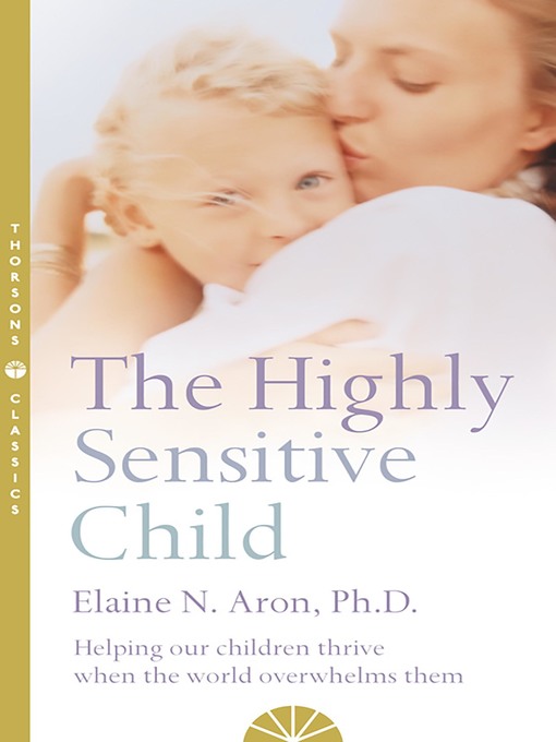 Cover image for The Highly Sensitive Child